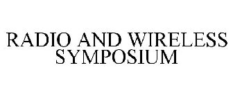 RADIO AND WIRELESS SYMPOSIUM