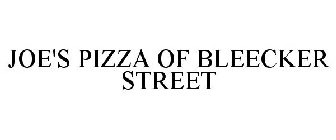 JOE'S PIZZA OF BLEECKER STREET
