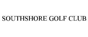 SOUTHSHORE GOLF CLUB