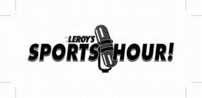 LEROY'S SPORTS HOUR!