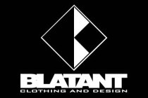 BLATANT CLOTHING AND DESIGN