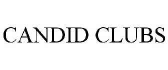 CANDID CLUBS