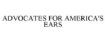 ADVOCATES FOR AMERICA'S EARS