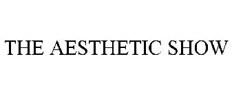 THE AESTHETIC SHOW