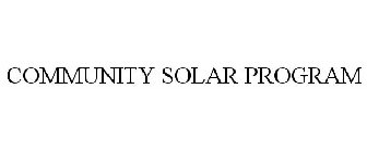 COMMUNITY SOLAR PROGRAM