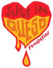 JUST IN QUESO FOUNDATION