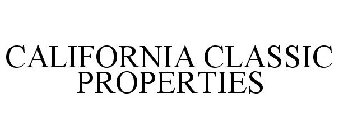 CALIFORNIA CLASSIC PROPERTIES