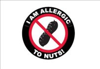 I AM ALLERGIC TO NUTS!