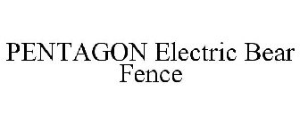 PENTAGON ELECTRIC BEAR FENCE