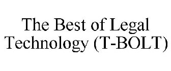 THE BEST OF LEGAL TECHNOLOGY (T-BOLT)