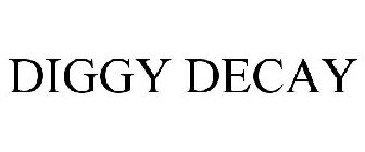 DIGGY DECAY