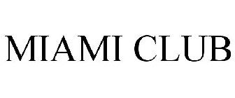 MIAMI CLUB