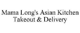 MAMA LONG'S ASIAN KITCHEN TAKEOUT & DELIVERY