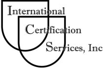 INTERNATIONAL CERTIFICATION SERVICES INC