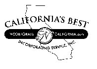 CALIFORNIA'S BEST INCORPORATE N CALIFORNIA.COM INCORPORATING SERVICE, INC.