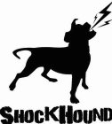 SHOCKHOUND