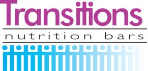 TRANSITIONS NUTRITION BARS