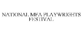 NATIONAL MFA PLAYWRIGHTS FESTIVAL