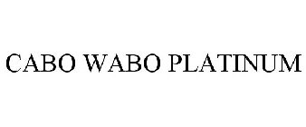 CABO WABO PLATINUM
