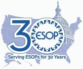 30 ESOP SERVING ESOPS FOR 30 YEARS