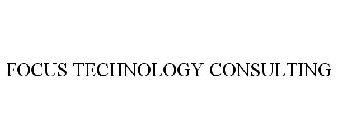 FOCUS TECHNOLOGY CONSULTING