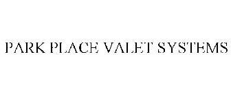 PARK PLACE VALET SYSTEMS