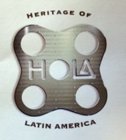 HOLA HERITAGE OF LATIN AMERICA