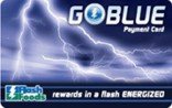 GOBLUE PAYMENT CARD FLASH FOODS REWARDS IN A FLASH ENERGIZED