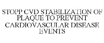 STOPP CVD STABILIZATION OF PLAQUE TO PREVENT CARDIOVASCULAR DISEASE EVENTS