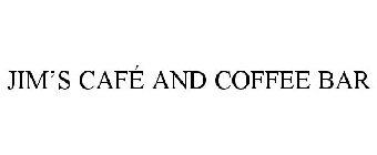 JIM'S CAFÉ AND COFFEE BAR