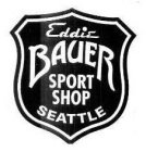 EDDIE BAUER SPORT SHOP SEATTLE