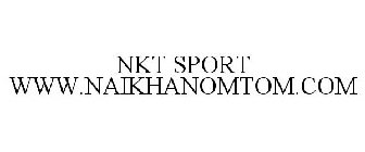 NKT SPORT WWW.NAIKHANOMTOM.COM