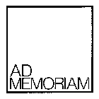 AD MEMORIAM