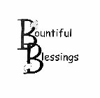 BOUNTIFUL BLESSINGS