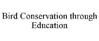 BIRD CONSERVATION THROUGH EDUCATION