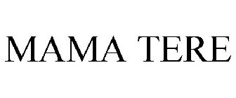 MAMA TERE