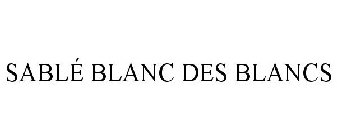 SABLÉ BLANC DES BLANCS