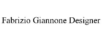 FABRIZIO GIANNONE DESIGNER