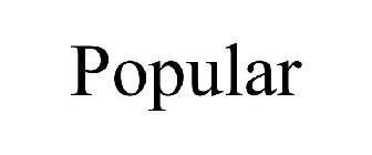 POPULAR