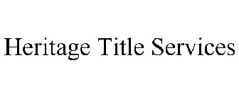 HERITAGE TITLE SERVICES