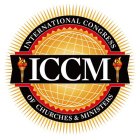 ICCM INTERNATIONAL CONGRESS OF CHURCHES & MINISTERS