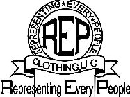 REP REPRESENTING EVERY PEOPLE REPRESENTING EVERY PEOPLE CLOTHING,LLC