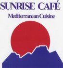 SUNRISE CAFÉ MEDITERRANEAN CUISINE