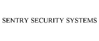 SENTRY SECURITY SYSTEMS
