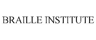 BRAILLE INSTITUTE