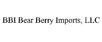 BBI BEAR BERRY IMPORTS, LLC