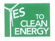 YES TO CLEAN ENERGY