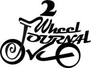 2 WHEEL JOURNAL