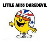 LITTLE MISS DAREDEVIL