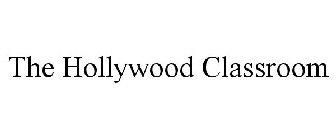 THE HOLLYWOOD CLASSROOM